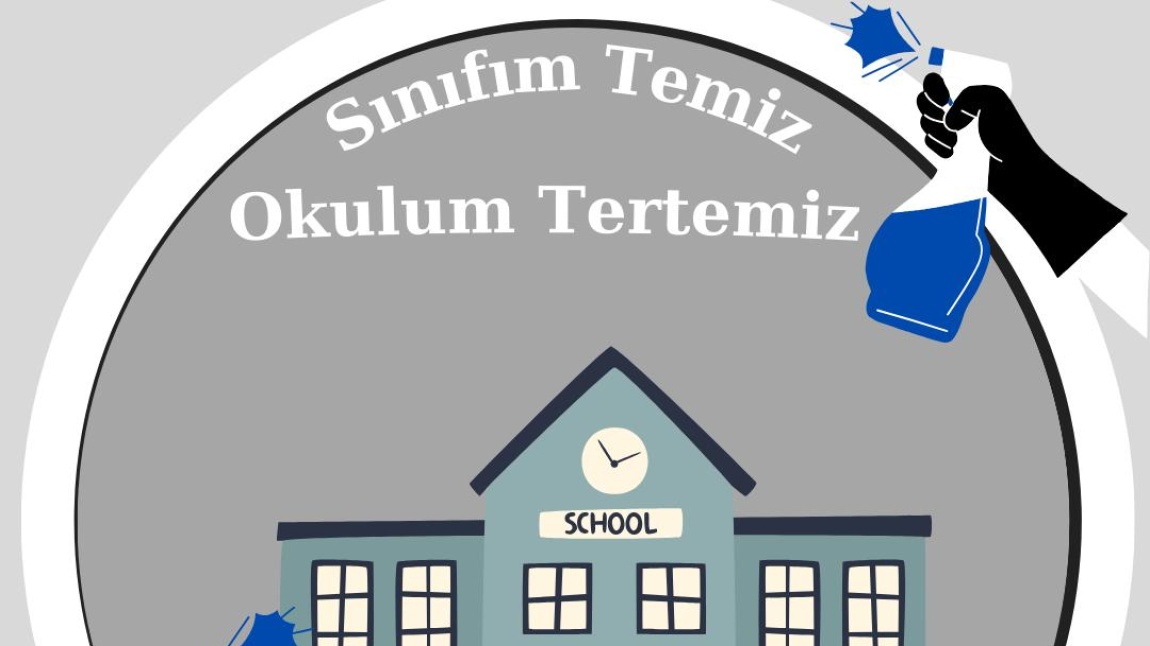 Sınıfım Temiz Okulum Tertemiz Projesi